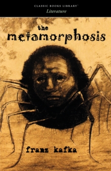 The Metamorphosis, Paperback / softback Book The Metamorphosis, Paperback / softback Book