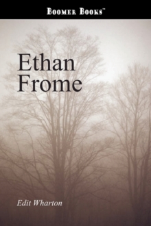 Ethan Frome, Paperback / softback Book Ethan Frome, Paperback / softback Book