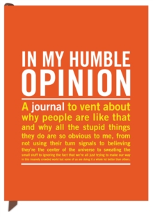 Knock Knock In My Humble Opinion Inner Truth Journal, Notebook / blank book Book Knock Knock In My Humble Opinion Inner Truth Journal, Notebook / blank book Book