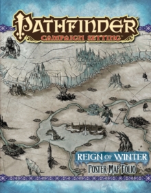 Pathfinder Campaign Setting: Reign of Winter Poster Map Folio, Paperback / softback Book Pathfinder Campaign Setting: Reign of Winter Poster Map Folio, Paperback / softback Book