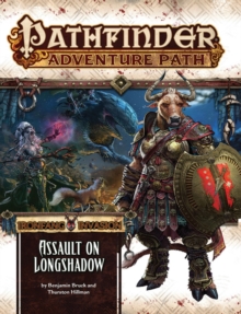 Pathfinder Adventure Path: Ironfang Invasion Part 3 of 6-Assault on Longshadow, Paperback / softback Book Pathfinder Adventure Path: Ironfang Invasion Part 3 of 6-Assault on Longshadow, Paperback / softback Book