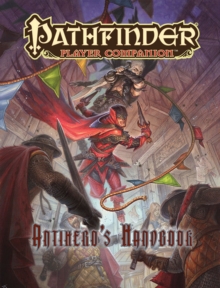 Pathfinder Player Companion: Antihero's Handbook, Paperback / softback Book Pathfinder Player Companion: Antihero's Handbook, Paperback / softback Book