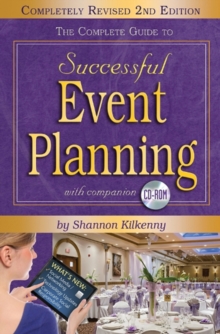 The Complete Guide to Successful Event Planning : Completely Revised 2nd Edition