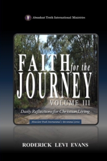 Faith for the Journey (Volume III): Daily Reflections for Christian Living