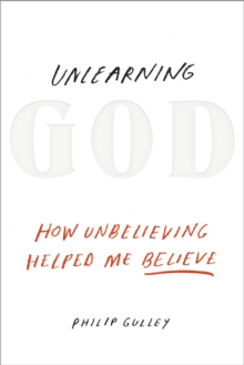 Unlearning God