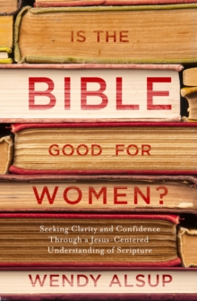 Is the Bible Good for Women?