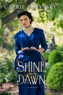Shine Like the Dawn, Paperback Book Shine Like the Dawn, Paperback Book