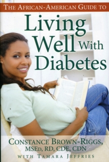 The African American Guide to Living Well with Diabetes, Paperback / softback Book The African American Guide to Living Well with Diabetes, Paperback / softback Book