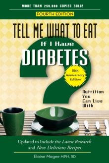 Tell Me What to Eat If I Have Diabetes : Nutrition You Can Live with, Paperback / softback Book Tell Me What to Eat If I Have Diabetes : Nutrition You Can Live with, Paperback / softback Book
