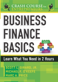 Business Finance Basics : Learn What You Need In 2 Hours