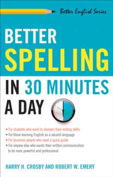 Better Spelling in 30 Minutes a Day