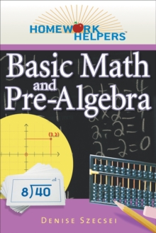 Homework Helpers Basic Math and Pre-algebra