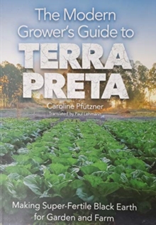 MODERN GROWERS GUIDE TO TERRA PRETA