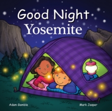 Good Night Yosemite, Board book Book Good Night Yosemite, Board book Book