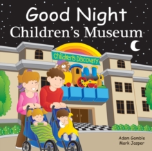 Good Night Children's Museum, Board book Book Good Night Children's Museum, Board book Book