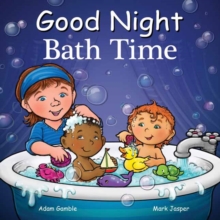 Good Night Bath Time, Board book Book Good Night Bath Time, Board book Book
