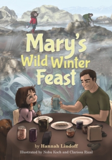 Mary's Wild Winter Feast