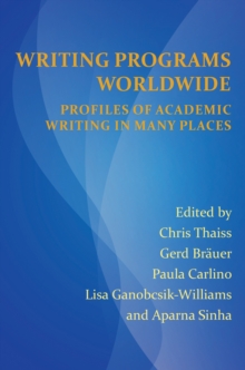 Writing Programs Worldwide : Profiles of Academic Writing in Many Places