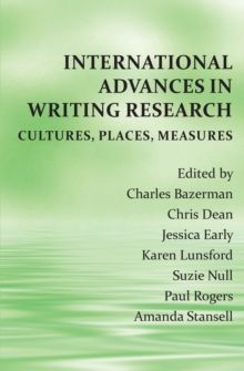 International Advances in Writing Research : Cultures, Places, Measures