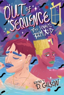 Out of Sequence : The Sonnets Remixed