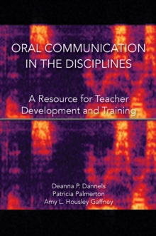 Oral Communication in the Disciplines : A Resource for Teacher Development and Training