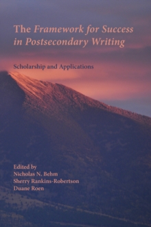 Framework for Success in Postsecondary Writing, The : Scholarship and Applications