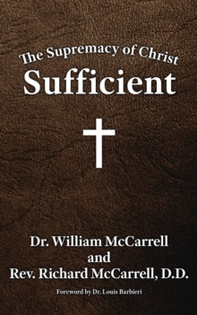 The Supremacy of Christ : Sufficient