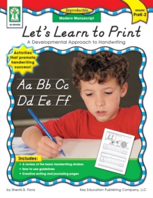 Let's Learn to Print: Modern Manuscript, Grades PK - 2 : A Developmental Approach to Handwriting