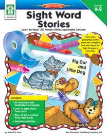 Sight Word Stories, Grades K - 2 : Learn to Read 120 Words within Meaningful Content