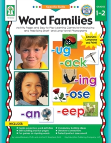 Word Families, Grades 1 - 2 : Practice and Play with Sounds in Spoken Words by Recognizing, Isolating, Identifying, Blending, and Manipulating Phonemes