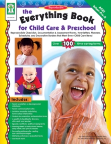 The Everything Book for Child Care & Preschool, Ages 3 - 5