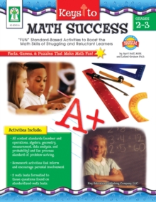 Keys to Math Success, Grades 2 - 3 : "FUN" Standard-Based Activities to Boost the Math Skills of Struggling and Reluctant Learners