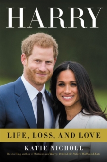 Harry : Life, Loss, and Love, Hardback Book Harry : Life, Loss, and Love, Hardback Book
