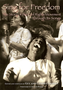 Sing for Freedom : The Story of the Civil Rights Movement Through Its Songs