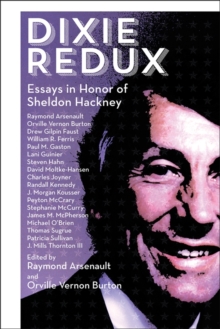 Dixie Redux : Essays in Honor of Sheldon Hackney