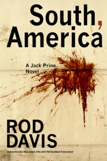 South, America : A Jack Prine Novel