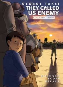 They Called Us Enemy : Expanded Edition