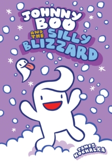 Johnny Boo And The Silly Blizzard : Johnny Boo Book 12