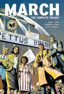 March (Omnibus Edition) : The Complete Trilogy in One Volume