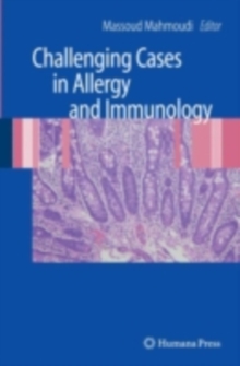 Challenging Cases in Allergy and Immunology