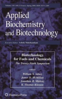 Biotechnology for Fuels and Chemicals : The Twenty-Ninth Symposium