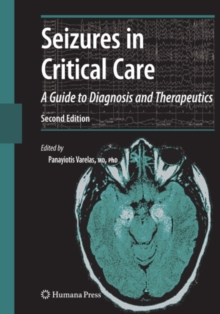 Seizures in Critical Care : A Guide to Diagnosis and Therapeutics