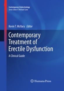 Contemporary Treatment of Erectile Dysfunction : A Clinical Guide