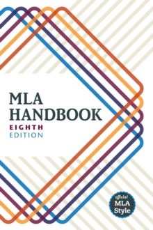 MLA Handbook, Paperback Book MLA Handbook, Paperback Book