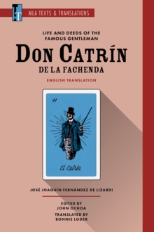 Life and Deeds of the Famous Gentleman Don Catrin de la Fachenda : An MLA Translation