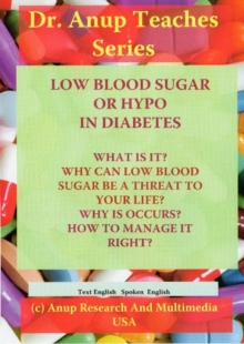 Low Blood Sugar or Hypos in Diabetes : What is it? Whay Can Low Blood Sugar be a Threat to Your Life? Why it Occurs? How to Manage it Right, Digital Book Low Blood Sugar or Hypos in Diabetes : What is it? Whay Can Low Blood Sugar be a Threat to Your Life? Why it Occurs? How to Manage it Right, Digital Book
