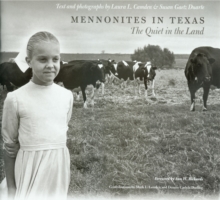 Mennonites in Texas : The Quiet in the Land