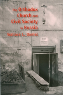 The Orthodox Church and Civil Society in Russia