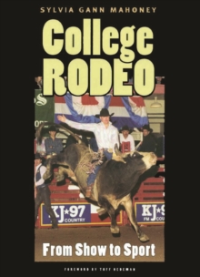 College Rodeo : From Show to Sport