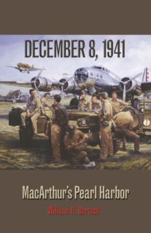 December 8, 1941 : MacArthur's Pearl Harbor